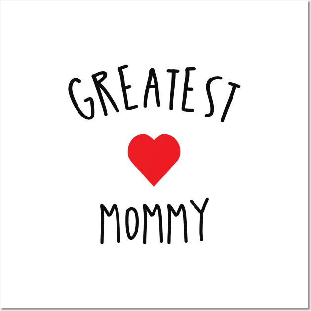 greatest mommy Wall Art by NAYAZstore